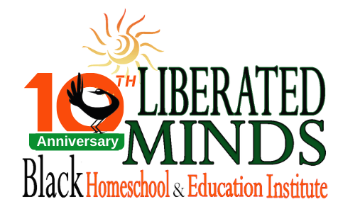 Liberated Minds Black Homeschool & Education Institute